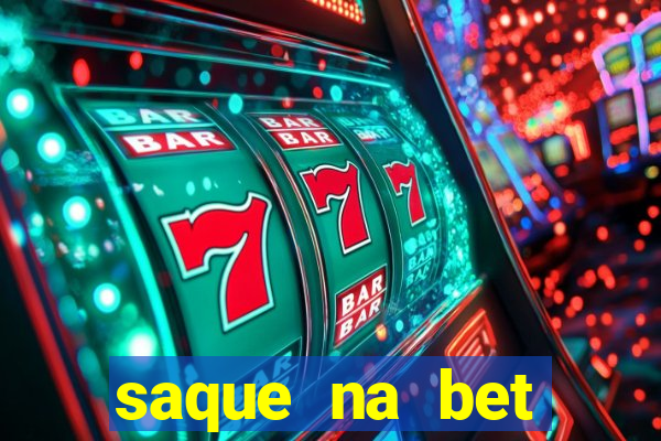 saque na bet demora quanto tempo