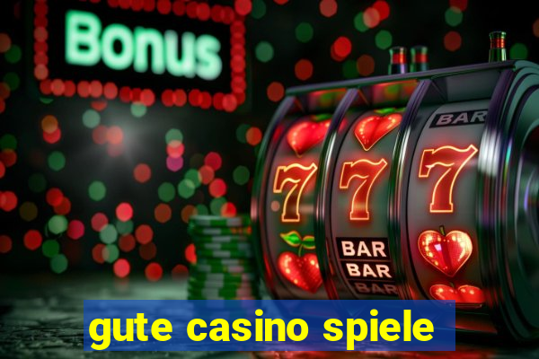 gute casino spiele