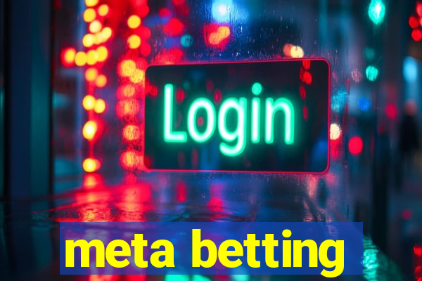 meta betting