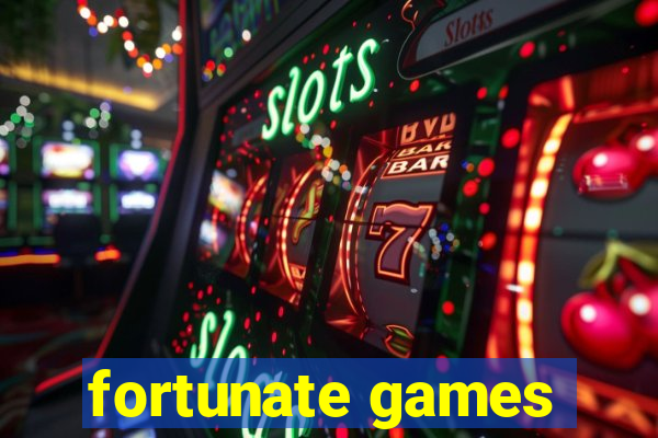 fortunate games