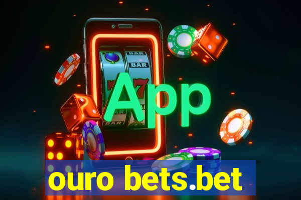 ouro bets.bet