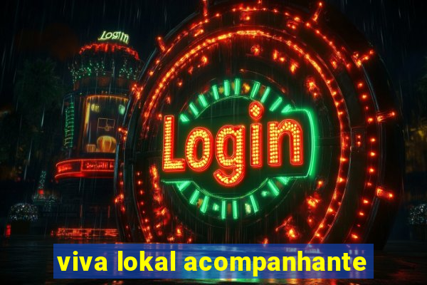 viva lokal acompanhante