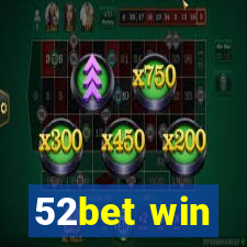 52bet win