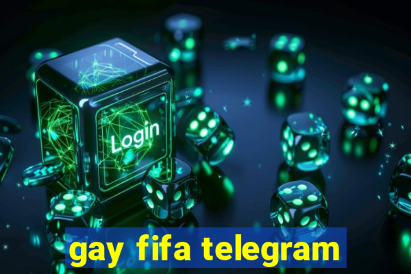 gay fifa telegram