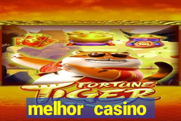 melhor casino online brasil