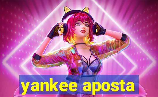 yankee aposta