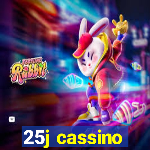 25j cassino