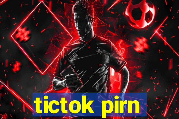 tictok pirn