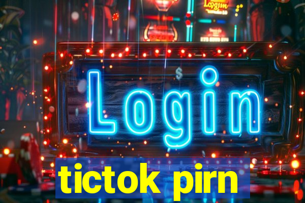 tictok pirn