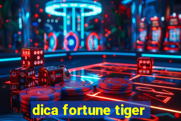 dica fortune tiger