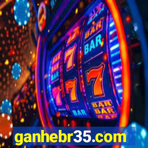 ganhebr35.com