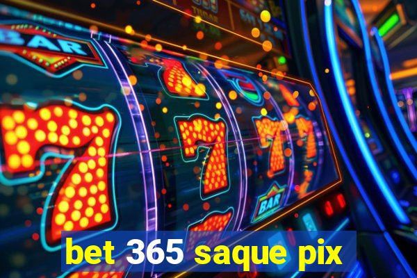 bet 365 saque pix