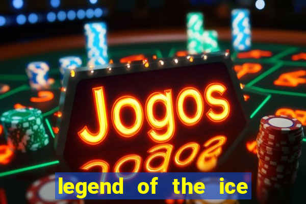 legend of the ice dragon slot