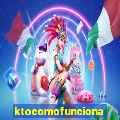 ktocomofunciona