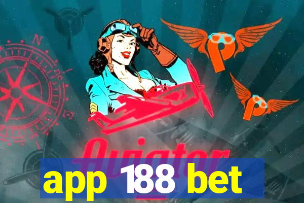 app 188 bet