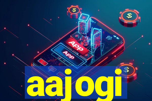 aajogi