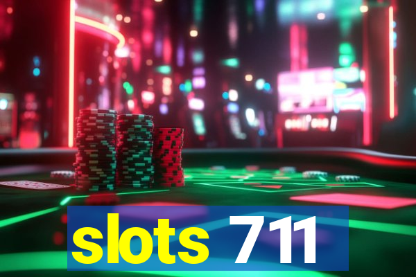 slots 711