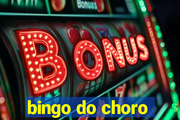 bingo do choro