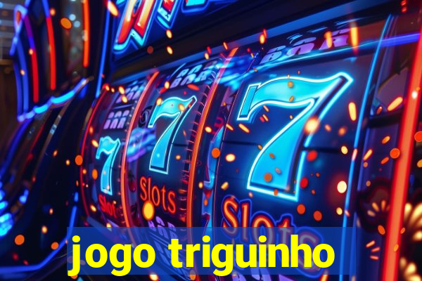 jogo triguinho