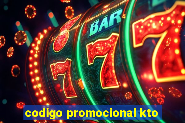 codigo promocional kto