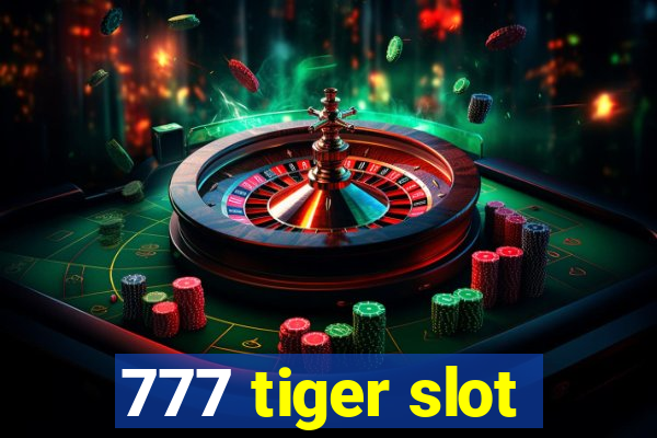 777 tiger slot