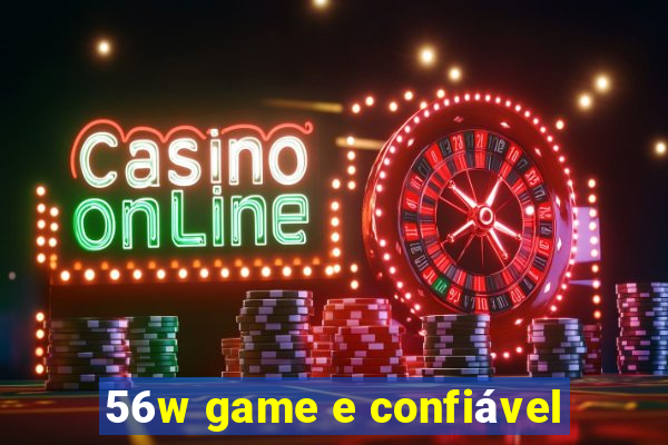 56w game e confiável