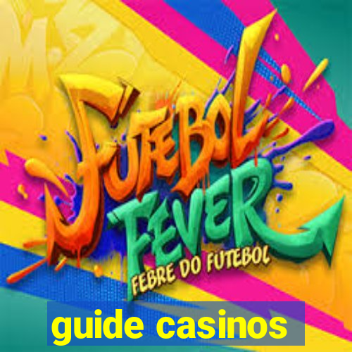 guide casinos