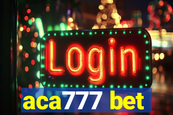 aca777 bet