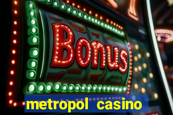 metropol casino giri? bonus