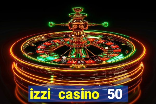 izzi casino 50 free spins