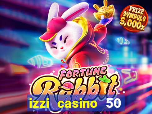 izzi casino 50 free spins