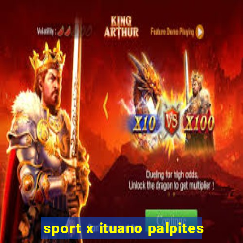 sport x ituano palpites