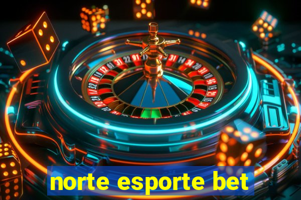 norte esporte bet