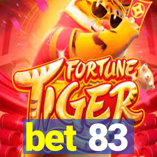 bet 83