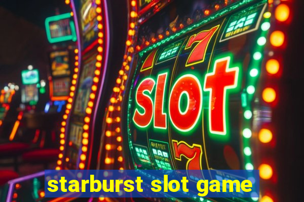 starburst slot game