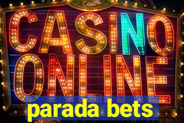 parada bets