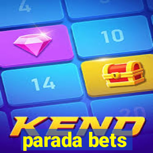 parada bets