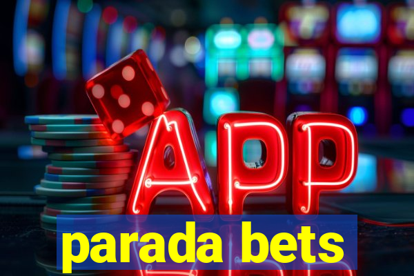 parada bets