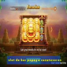 slot de bar popeye cazatesoros