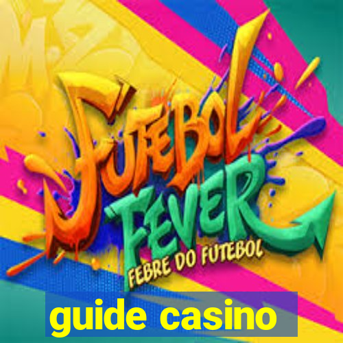 guide casino