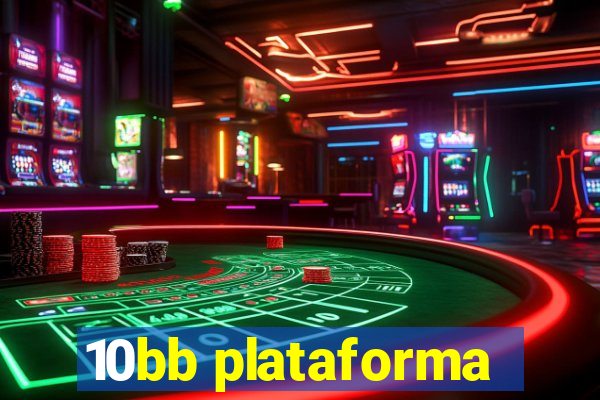 10bb plataforma