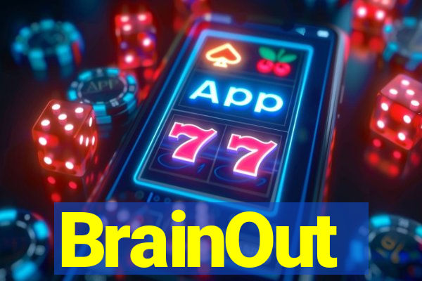 BrainOut