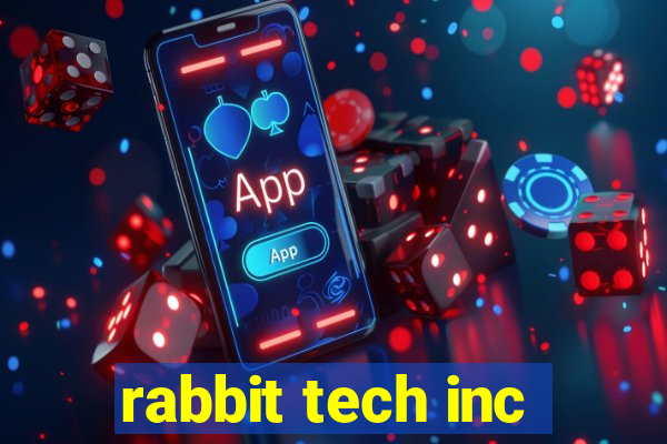 rabbit tech inc