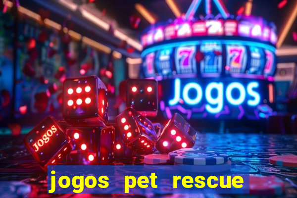 jogos pet rescue saga online gratis