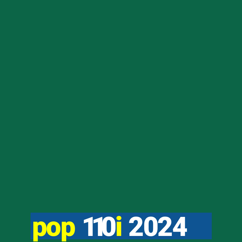 pop 110i 2024