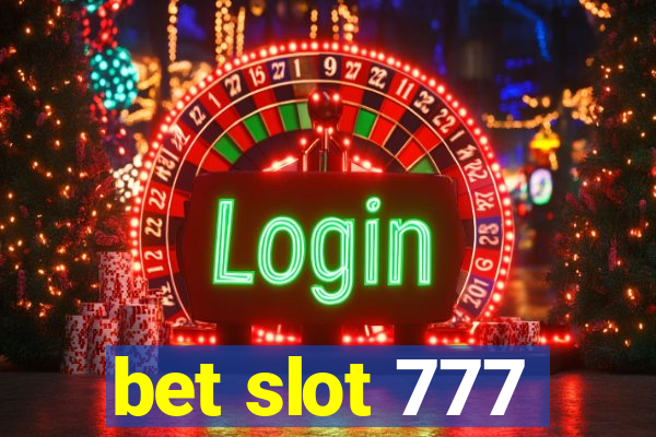 bet slot 777