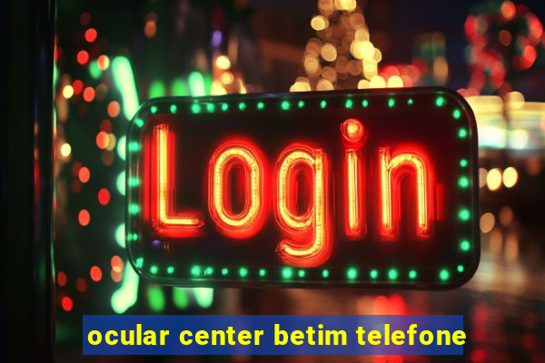 ocular center betim telefone