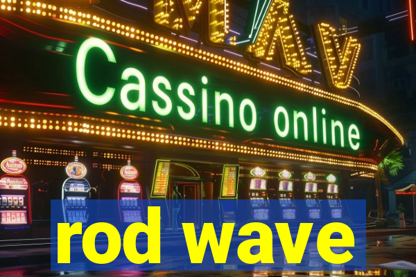 rod wave