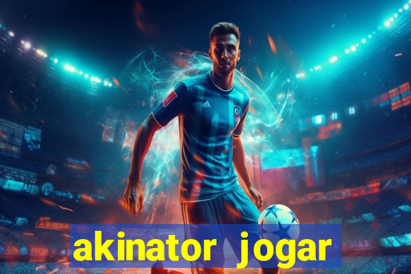 akinator jogar agora grátis