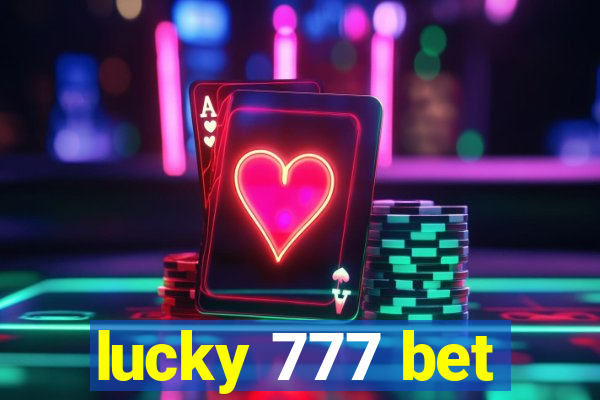 lucky 777 bet